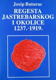 Regesta Jastrebarskog i okolice 1237.-1919.