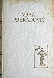 Knjiga u ponudi Pet stoljeća hrvatske književnosti: STANKO VRAZ, PETAR PRERADOVIĆ