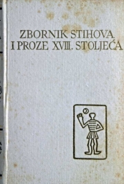 Pet stoljeća hrvatske književnosti: Zbornik stihova i proze XVIII. stoljeća