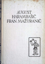 Knjiga u ponudi Pet stoljeća hrvatske književnosti: August Harambašić, Fran Mažuranić