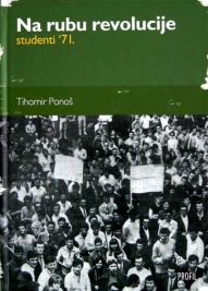 Knjiga u ponudi Na rubu revolucije - studenti 1971.