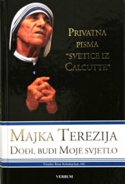 Knjiga u ponudi Majka Terezija - Dođi, budi moje svjetlo