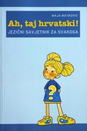 Knjiga u ponudi Ah, taj hrvatski!