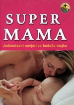Knjiga u ponudi Super mama