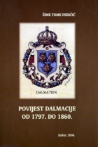 Knjiga u ponudi Povijest Dalmacije od 1797. do 1860.
