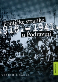 Knjiga u ponudi Političke stranke u Podravini: 1918.-1941.