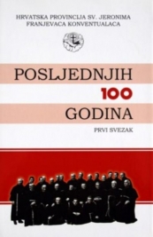 Posljednjih stotinu godina (1907.-2007.) 2 sv.