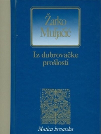 Knjiga u ponudi Iz dubrovačke prošlosti