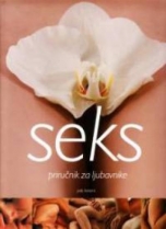 Knjiga u ponudi Seks - priručnik za ljubavnike