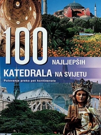 Knjiga u ponudi 100 najljepših katedrala na svijetu