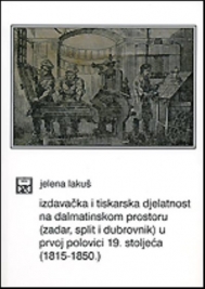 Knjiga u ponudi Izdavačka i tiskarska djelatnost na dalmatinskom prostoru