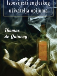 Knjiga u ponudi Ispovijest engleskog uživatelja opijuma