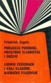Knjiga u ponudi Porijeklo porodice, privatnog vlasništva i države - Ludwig Feuerbach i kraj klasične njemačke filozofije