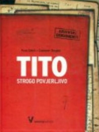 Knjiga u ponudi Tito strogo povjerljivo