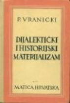 Knjiga u ponudi Dijalektički i historijski materijalizam