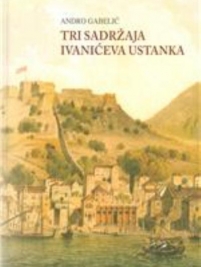 Knjiga u ponudi Tri sadržaja Ivanićeva ustanka