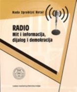 Knjiga u ponudi Radio - mit i informacija, dijalog i demokracija