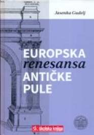 Europska renesansa antičke Pule