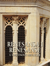 Knjiga u ponudi Renesansa i renesanse u umjetnosti Hrvatske, 2