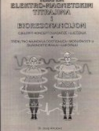 Knjiga u ponudi Terapija elektro-magnetskim titrajima i biorezonancijom