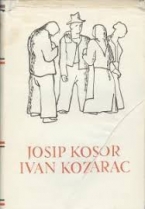 Knjiga u ponudi Pet stoljeća hrvatske književnosti: Josip Kosor, Ivan Kozarac