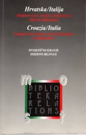 Hrvatska/Italija: stoljetne veze: povijest, književnost, likovne umjetnosti