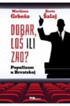Knjiga u ponudi Dobar, loš ili zao? Populizam u Hrvatskoj