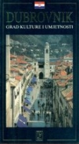 Knjiga u ponudi Dubrovnik: grad kulture i umjetnosti