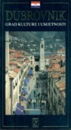 Dubrovnik: grad kulture i umjetnosti