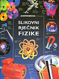Knjiga u ponudi Slikovni rječnik fizike