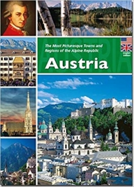 Austria: The Most Picturesque Towns and Regions of the Alpine Republic (Englisch)