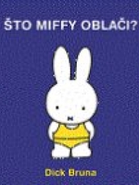 Knjiga u ponudi Što Miffy oblači? (slikovnica Miffy)