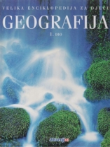 Knjiga u ponudi Velika enciklopedija za djecu, 17., 18: Geografija (1. i 2. dio)