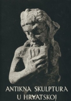 Knjiga u ponudi Antikna skulptura u Hrvatskoj