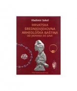 Knjiga u ponudi Hrvatska srednjovjekovna arheološka baština