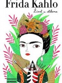 Knjiga u ponudi Frida Kahlo: Život u slikama