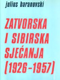 Knjiga u ponudi Zatvorska i sibirska sjećanja (1926.-1957)