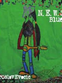 Knjiga u ponudi N.E.W.S. Blues (glazbeni CD)