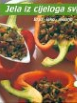Knjiga u ponudi Jela iz cijeloga svijeta: brzo, lako, ukusno