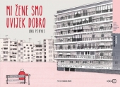 Prodaja knjige Mi žene smo uvijek dobro (strip) - na akciji