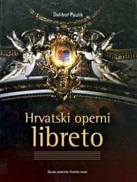 Knjiga u ponudi Hrvatski operni libreto
