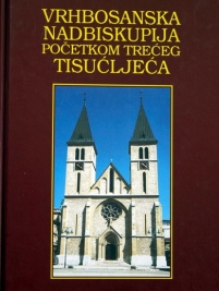 Knjiga u ponudi Vrhbosanska nadbiskupija početkom trećeg tisućljeća