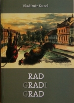 Knjiga u ponudi Rad gradi grad
