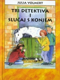 Knjiga u ponudi Tri detektiva i slučaj s konjem