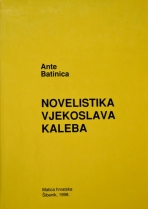 Knjiga u ponudi Novelistika Vjekoslava Kaleba