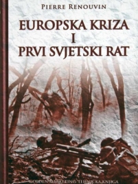 Knjiga u ponudi Europska kriza i Prvi svjetski rat