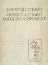 Knjiga u ponudi Pet stoljeća hrvatske književnosti: Hrvatski latinisti I