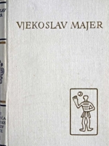 Knjiga u ponudi Pet stoljeća hrvatske književnosti: Vjekoslav Majer: Pjesme i pjesme u prozi