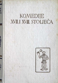 Pet stoljeća hrvatske književnosti: KOMEDIJE XVII. i XVIII st.