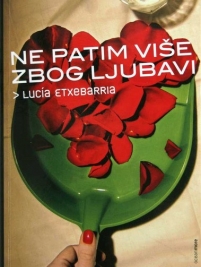 Knjiga na akciji Ne patim više zbog ljubavi